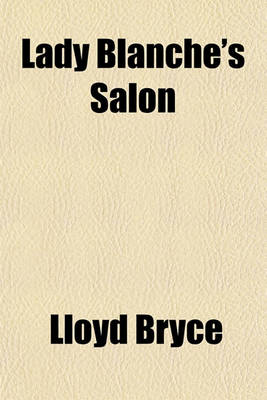 Book cover for Lady Blanche's Salon; A Story of Some Souls