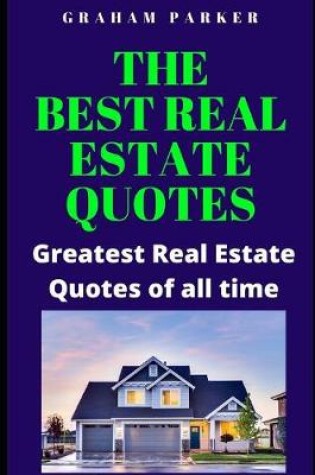 Cover of The best Real Estate Quotes