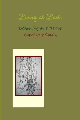 Book cover for Living at Last: Beginning with Trees