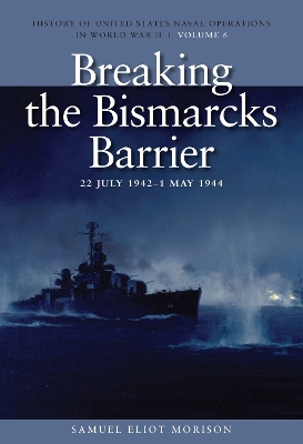 Book cover for Breaking the Bismark's Barrier, 22 July 1942 - 1 May 1944