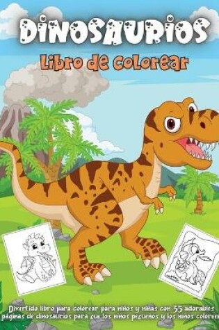 Cover of Dinosaurios Libro De Colorear