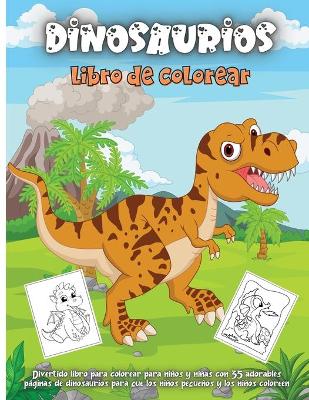 Book cover for Dinosaurios Libro De Colorear