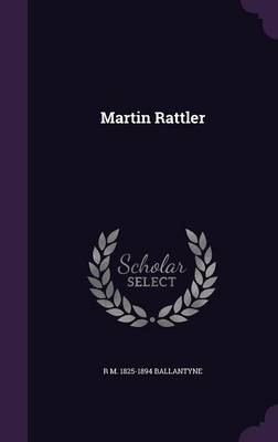 Book cover for Martin Rattler