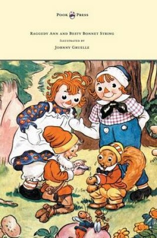 Cover of Raggedy Ann and Besty Bonnet String - Illustrated by Johnny Gruelle