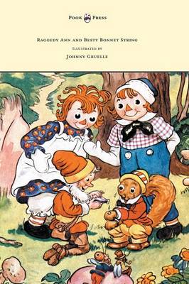 Book cover for Raggedy Ann and Besty Bonnet String - Illustrated by Johnny Gruelle