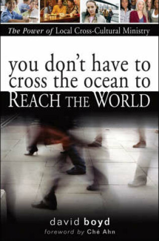 Cover of You Don't Have to Cross the Ocean to Reach the World