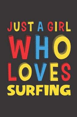 Book cover for Just A Girl Who Loves Surfing