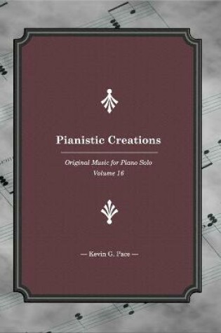 Cover of Pianistic Creations 16