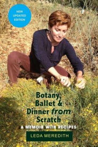 Cover of Botany, Ballet & Dinner From Scratch