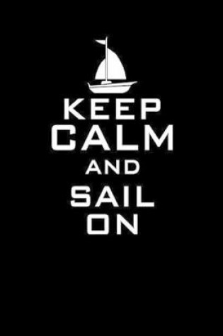 Cover of Keep Calm and Sail on