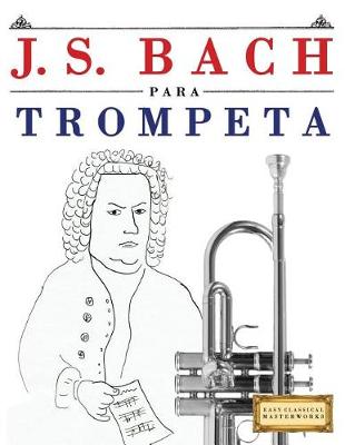 Book cover for J. S. Bach Para Trompeta