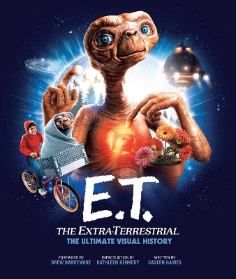 Book cover for E.T.: the Extra Terrestrial: The Ultimate Visual History