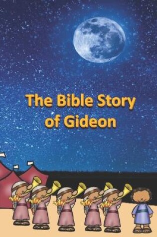 Cover of The Bible Story of Gideon
