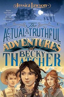 Book cover for The Actual & Truthful Adventures of Becky Thatcher