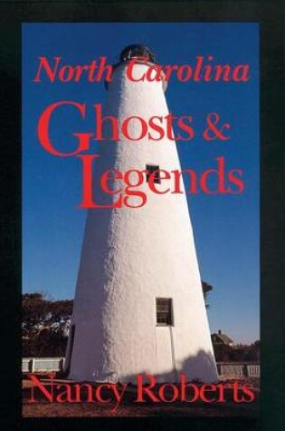 Cover of North Carolina Ghosts & Legends