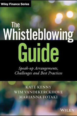 Cover of The Whistleblowing Guide – Speak–up Arrangements, Challenges and Best Practices