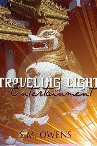 Cover of Traveling Light Entertainment, a Collection of Short Stories