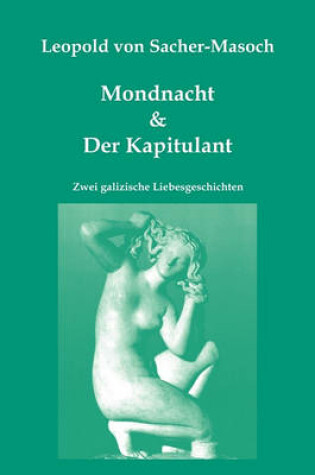 Cover of Mondnacht & Der Kapitulant