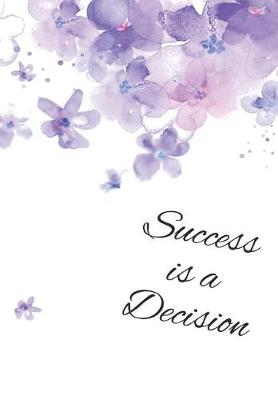 Book cover for Success is a Decision