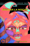 Book cover for Cruzar La Noche