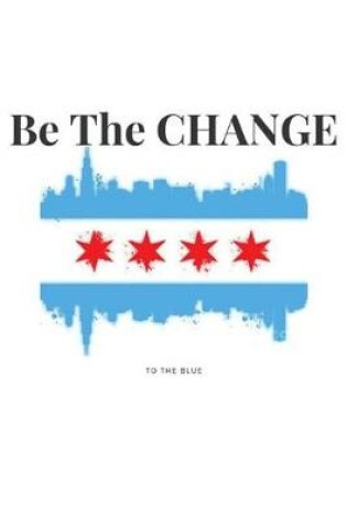 Cover of Be The Change