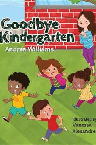 Cover of Goodbye Kindergarten