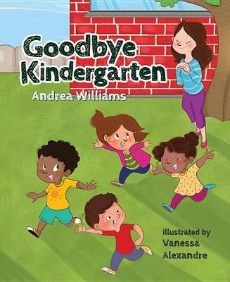 Book cover for Goodbye Kindergarten