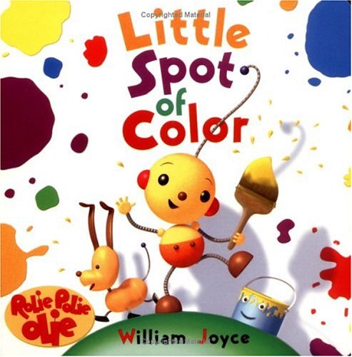 Book cover for Rolie Polie Olie Board Book Little Spot of Color