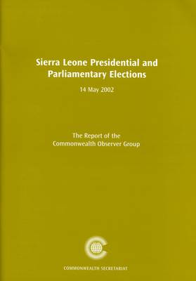 Book cover for Sierra Leone Presidential Election and Parliamentary Elections, 14 May 2002