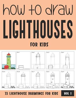 Book cover for How to Draw Lighthouses for Kids - Vol 1