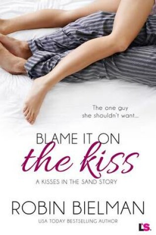 Cover of Blame It on the Kiss