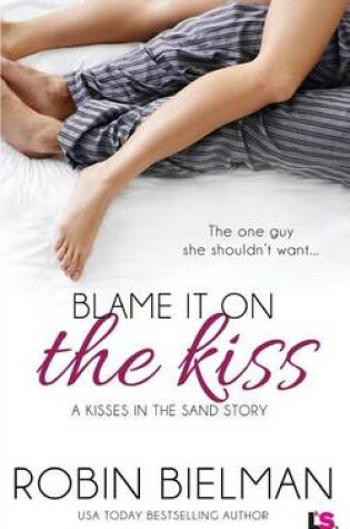 Cover of Blame It on the Kiss