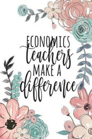 Cover of Economics Teachers Make A Difference