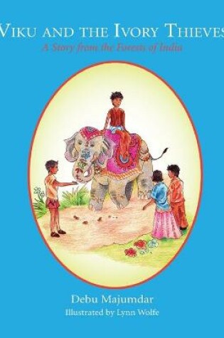 Cover of Viku and the Ivory Thieves