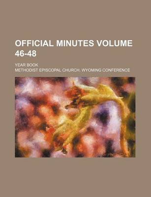 Book cover for Official Minutes Volume 46-48; Year Book