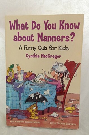 Cover of What Do You Know About Manners?