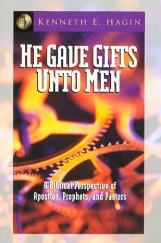 Cover of And He Gave Gifts Unto Men