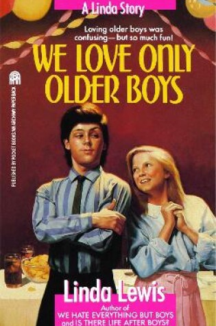 Cover of We Love Only Older Boys