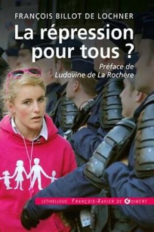 Cover of La Repression Pour Tous ?