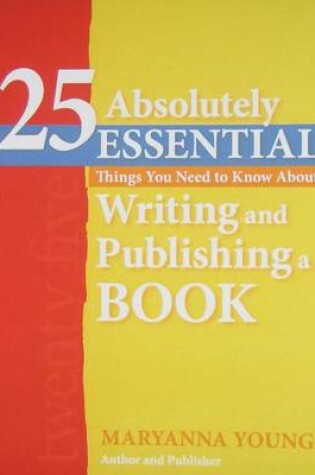 Cover of 25 Absolutely Essential Things You Need to Know about