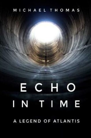 Cover of Echo In Time: A Legend of Atlantis