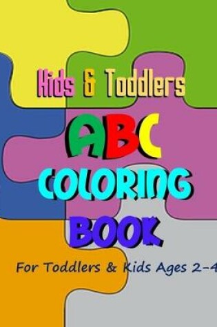 Cover of Kids & Toddlers ABC Coloring Book
