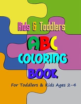 Book cover for Kids & Toddlers ABC Coloring Book