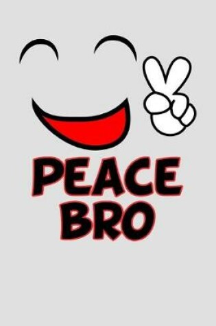 Cover of Peace Bro