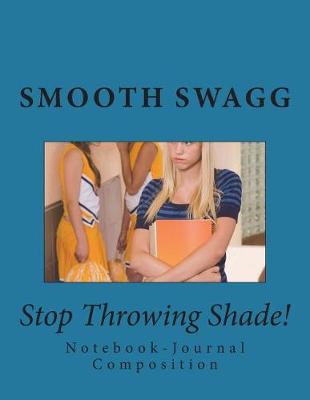 Book cover for Stop Throwing Shade!