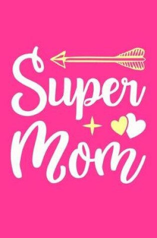 Cover of Super Mom