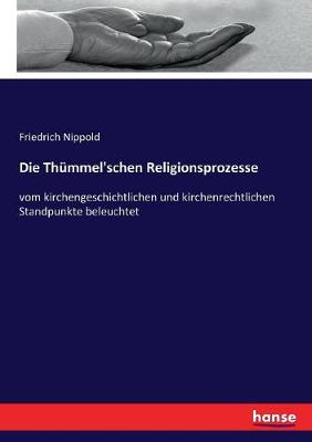 Book cover for Die Thummel'schen Religionsprozesse