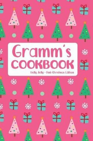 Cover of Gramm's Cookbook Holly Jolly Pink Christmas Edition