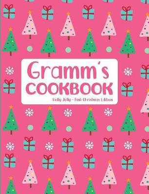 Book cover for Gramm's Cookbook Holly Jolly Pink Christmas Edition