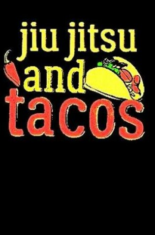 Cover of Jiu Jitsu and Tacos
